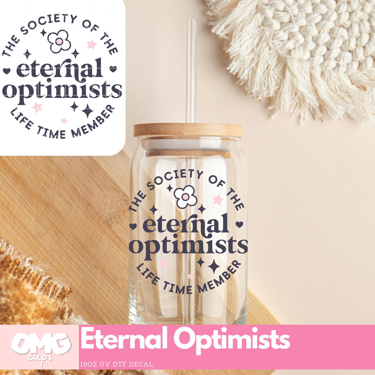 The Society of the Eternal Optimists - UV DTF Cup Decal (Decal Only Glass Can Not Included)