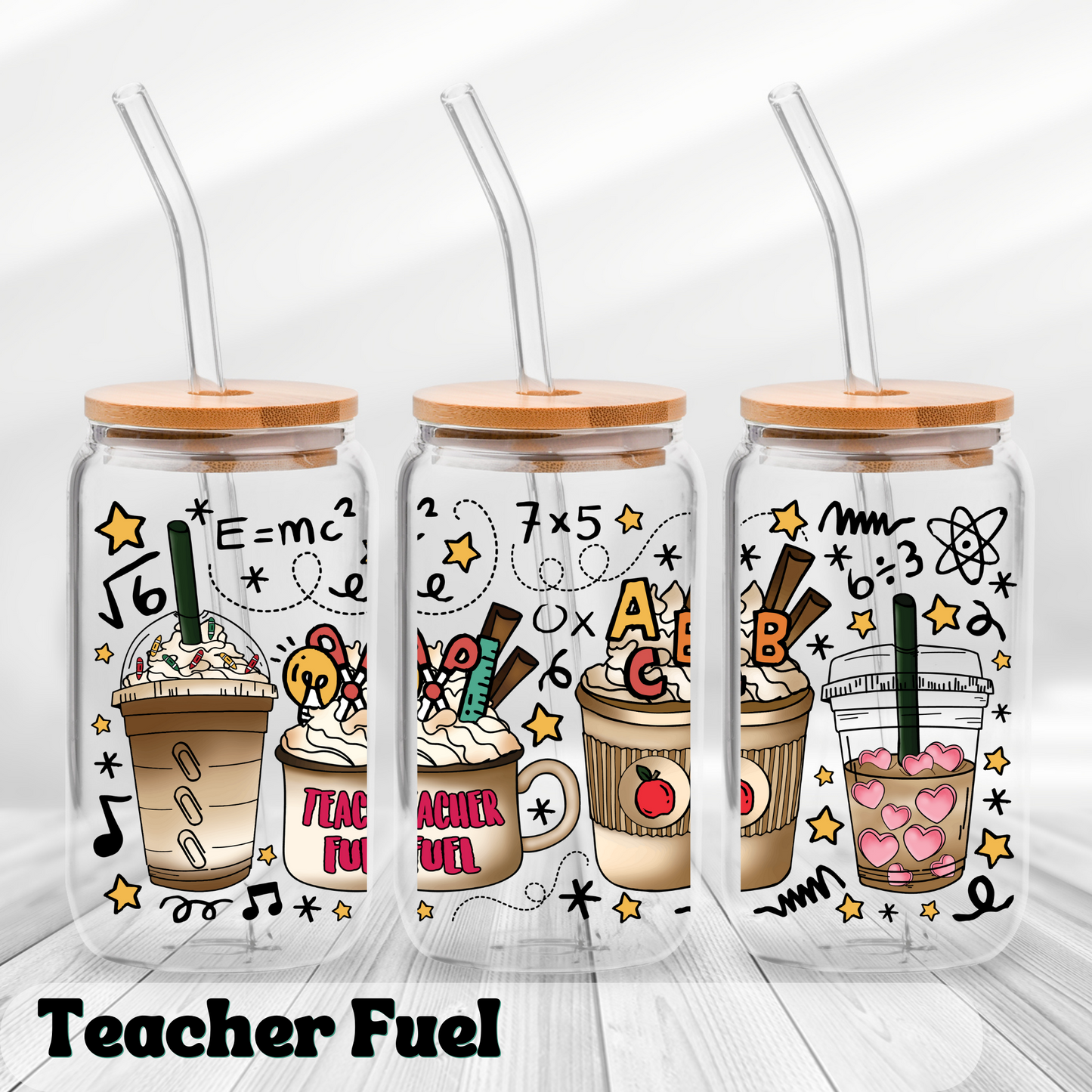 Teacher Fuel | 16oz UV Glass Can Wrap (Wrap Only - No Glass Can Included)