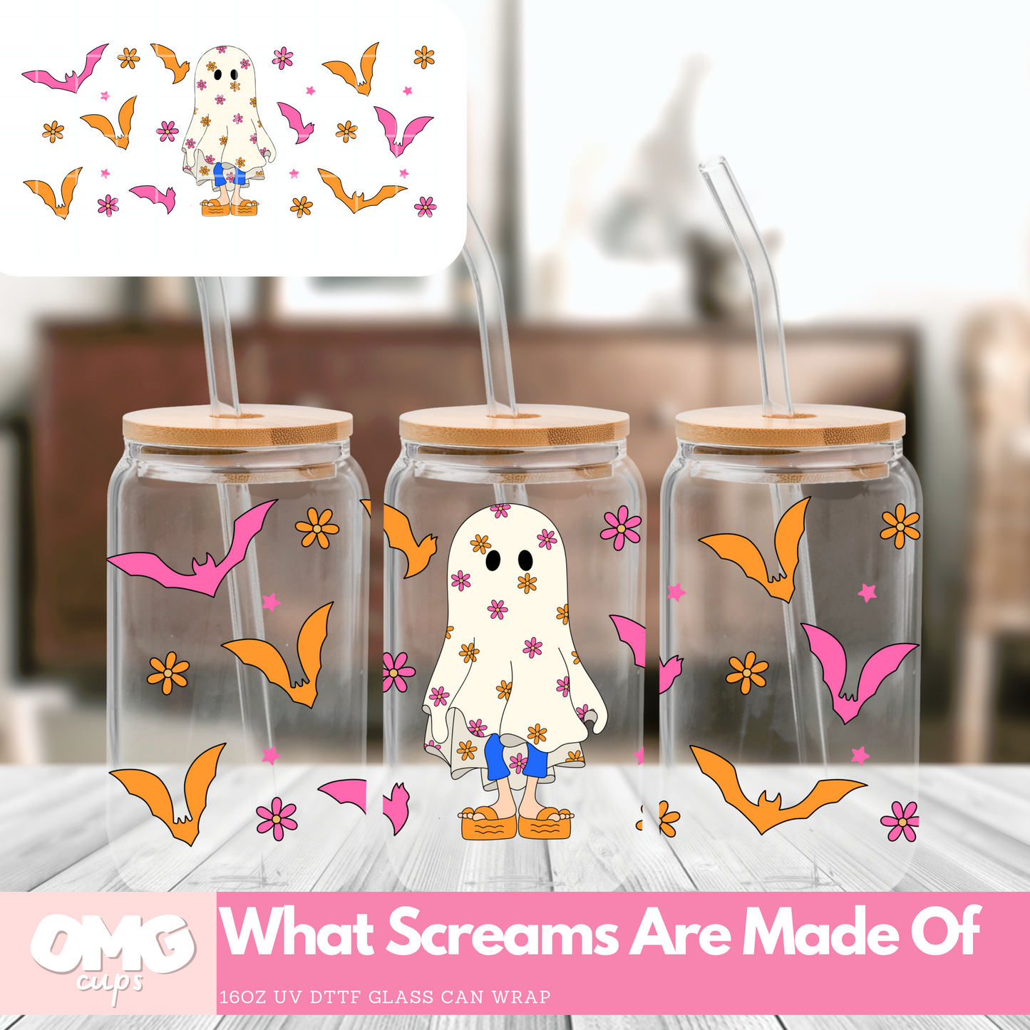 What Screams Are Made Of | 16oz UV Glass Can Wrap (Wrap Only - No Glass Can Included)