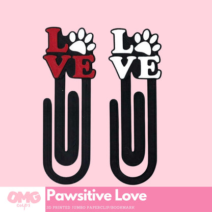Pawsitive Love 3D Printed Jumbo Paperclip Bookmark