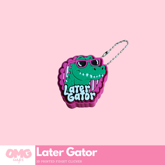 Later Gator Fidget Clicker Keychain | 3D Printed Gator Sensory Keychain
