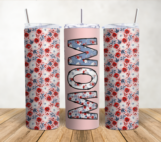 Mom Flowers (Red, White and Blue) 20oz Sublimation Tumbler Wrap