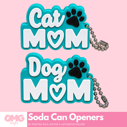 Cat Mom Dog Mom Soda Can Opener | Nail Saver & Arthritis Helper
