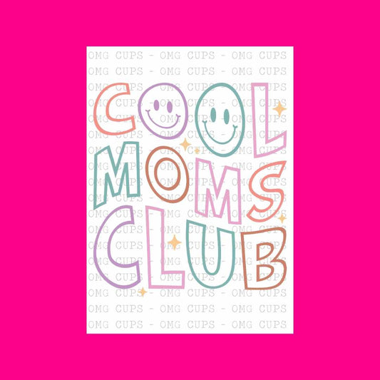 Cools Moms Club | DTF Transfer