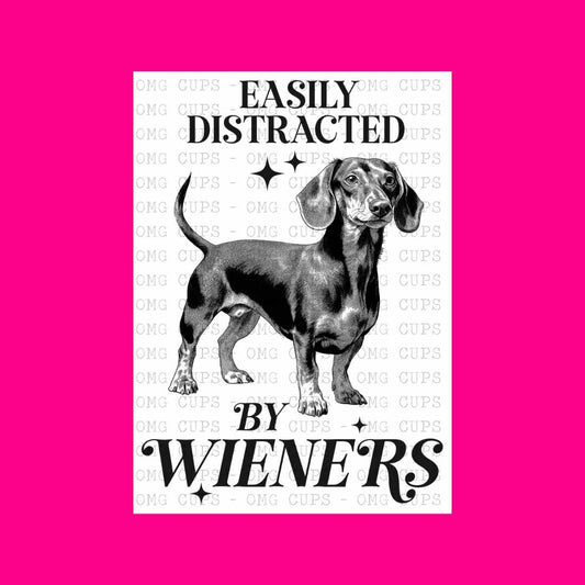 Easily Distracted by Wieners - Black | DTF Transfer