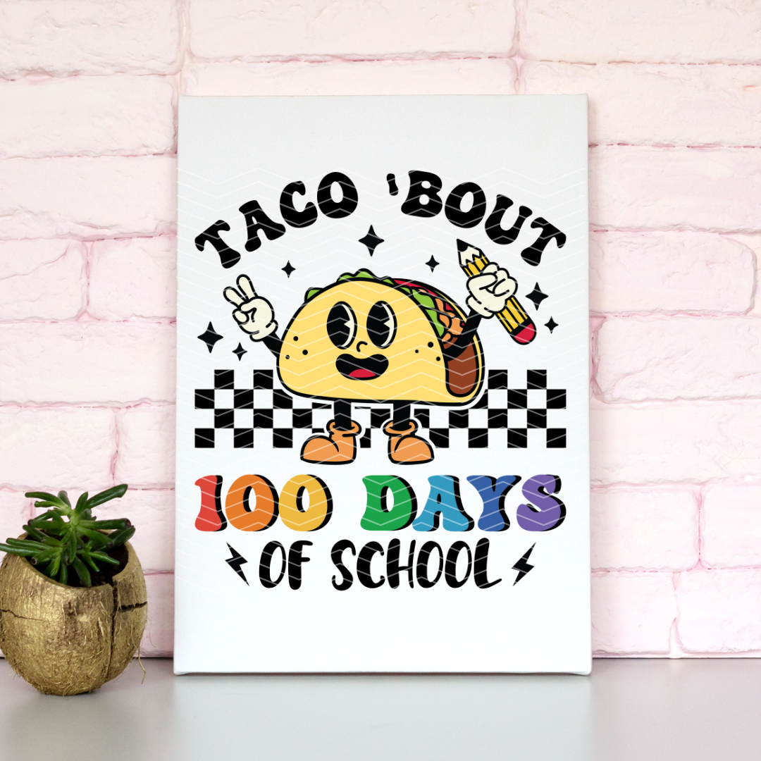 Taco Bout’ 100 Days of School | DTF Transfer