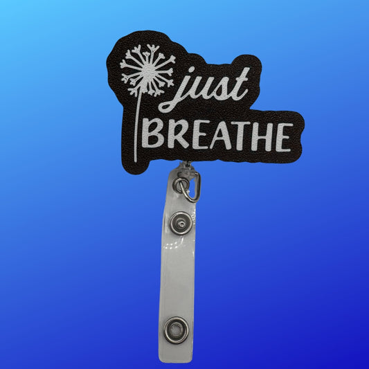 3D Printed Just Breathe Badge Reel Cover