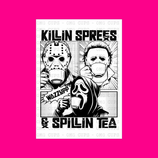 Killin Sprees & Spillin Tea | DTF Transfer