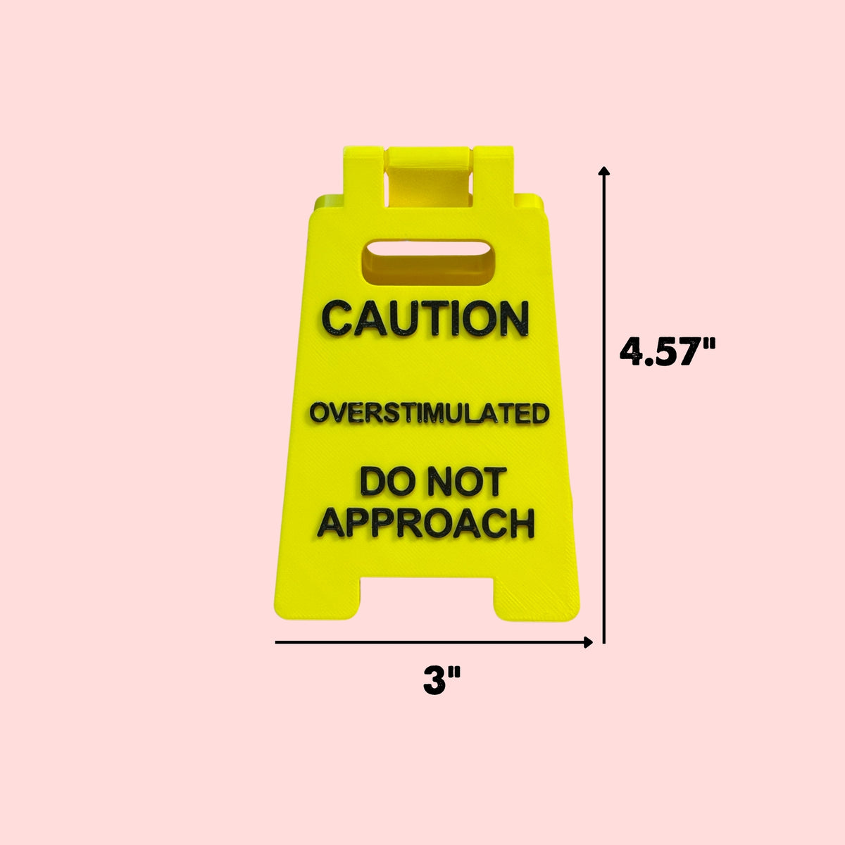 Overstimulated Desk Sign | 3D Printed Caution Sign