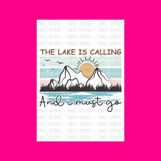 The Lake Is Calling & I Must Go | DTF Transfer