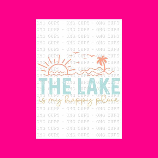 The Lake Is My Happy Place V.2 | DTF Transfer