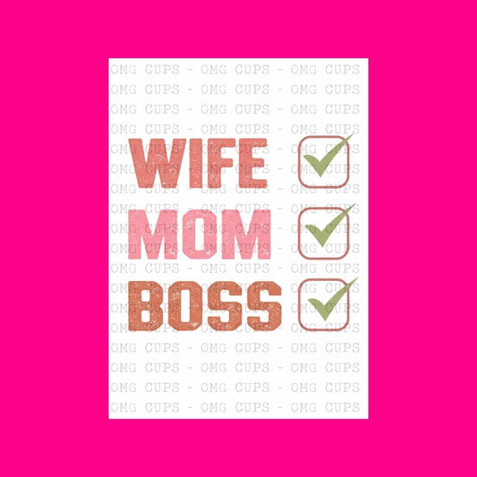 Wife - Mom - Boss | DTF Transfer