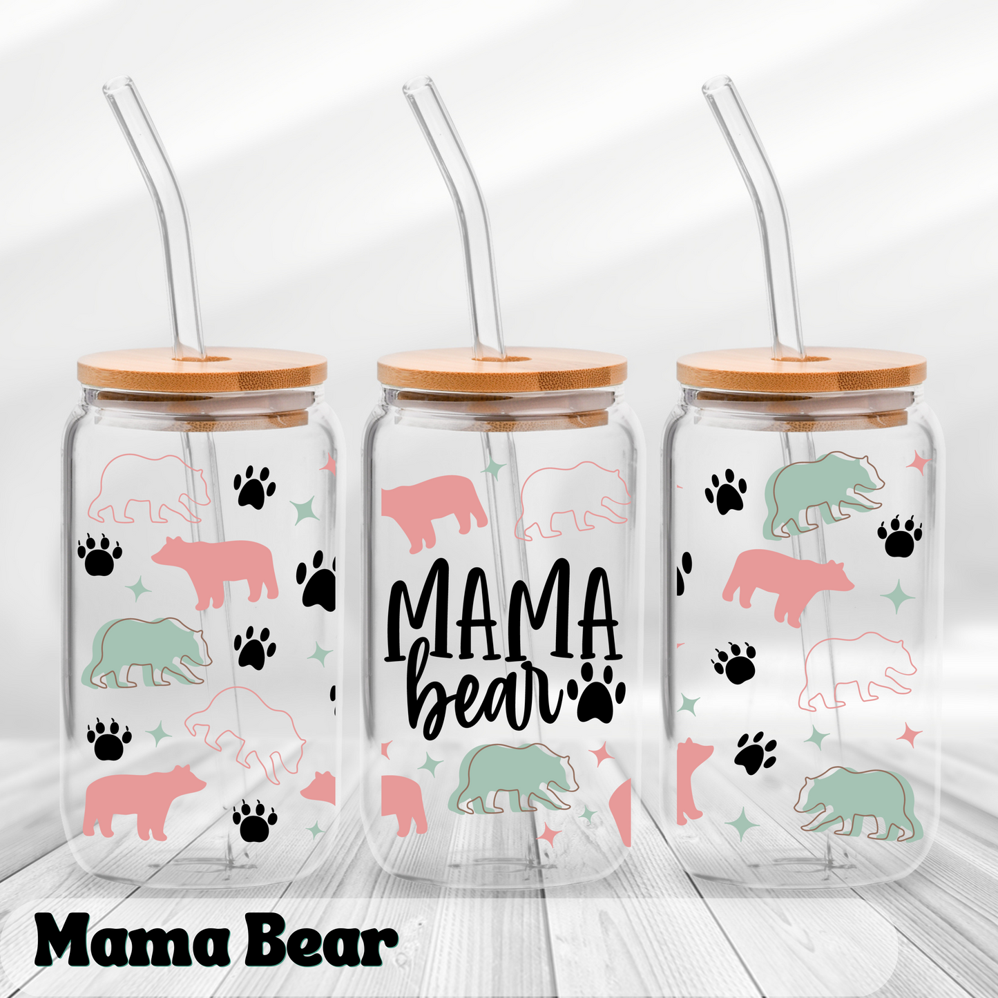 Mama Bear - UV Wrap 16oz Glass Can